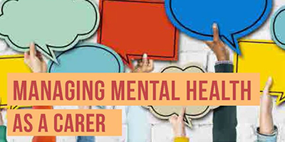 Workshop – Managing Mental Health as a Carer