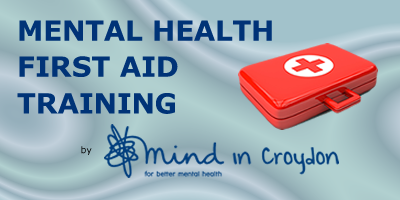 Mind in Croydon is delivering Mental Health First Aid Training